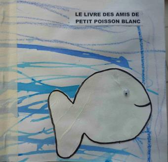 Le livre des amis de Petit poisson blanc.