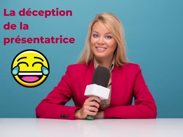 15919-La-deception-de-la-presentatrice.jpg.50d0bd2525cbe2dad4a14187a25cadd4.jpg